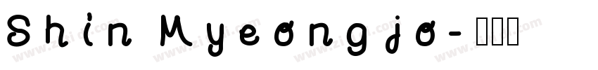 Shin Myeong jo字体转换